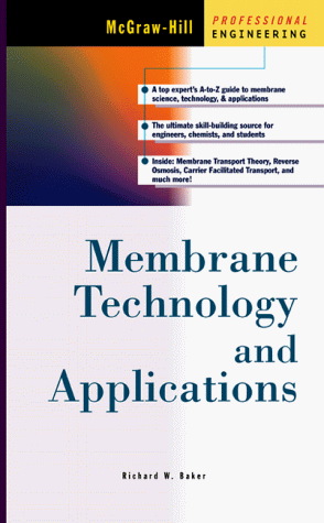 Membrane Technology and Applications, Richard Baker
