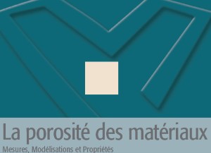 La porosit&eacute; des Mat&eacute;riaux