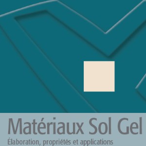 Mat&eacute;riaux sol gel